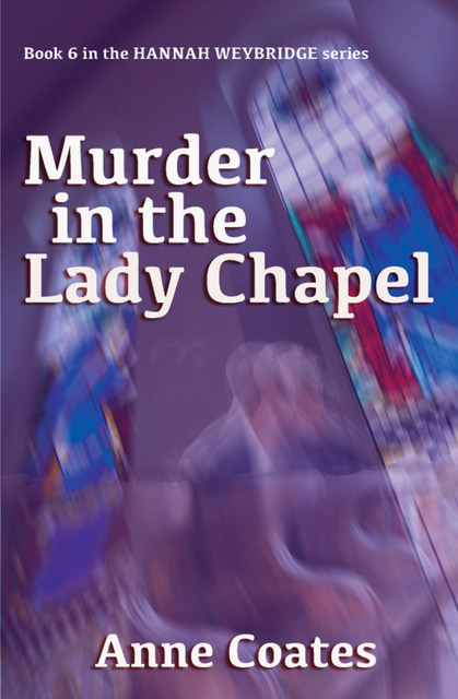 Win a Copy of Murder in the Lady Chapel by Anne Coates